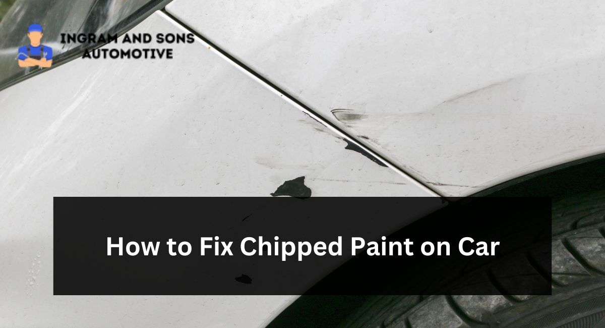 How to Fix Chipped Paint on Cars
