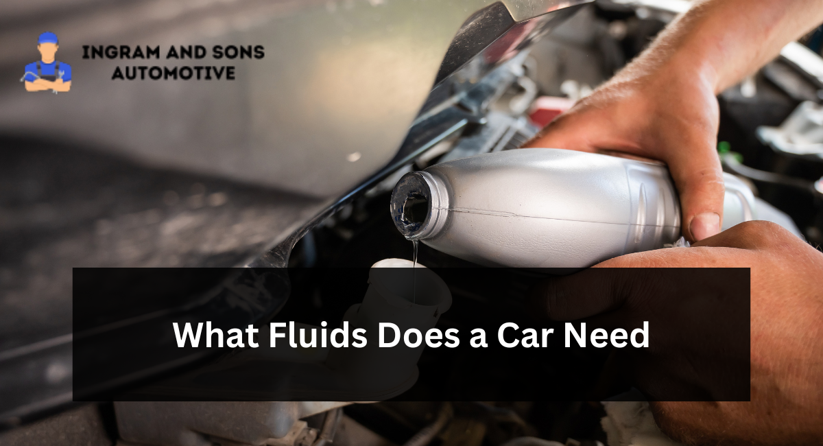 What Fluids Does a Car Need?