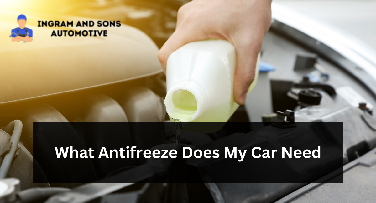 What Antifreeze Does My Car Need